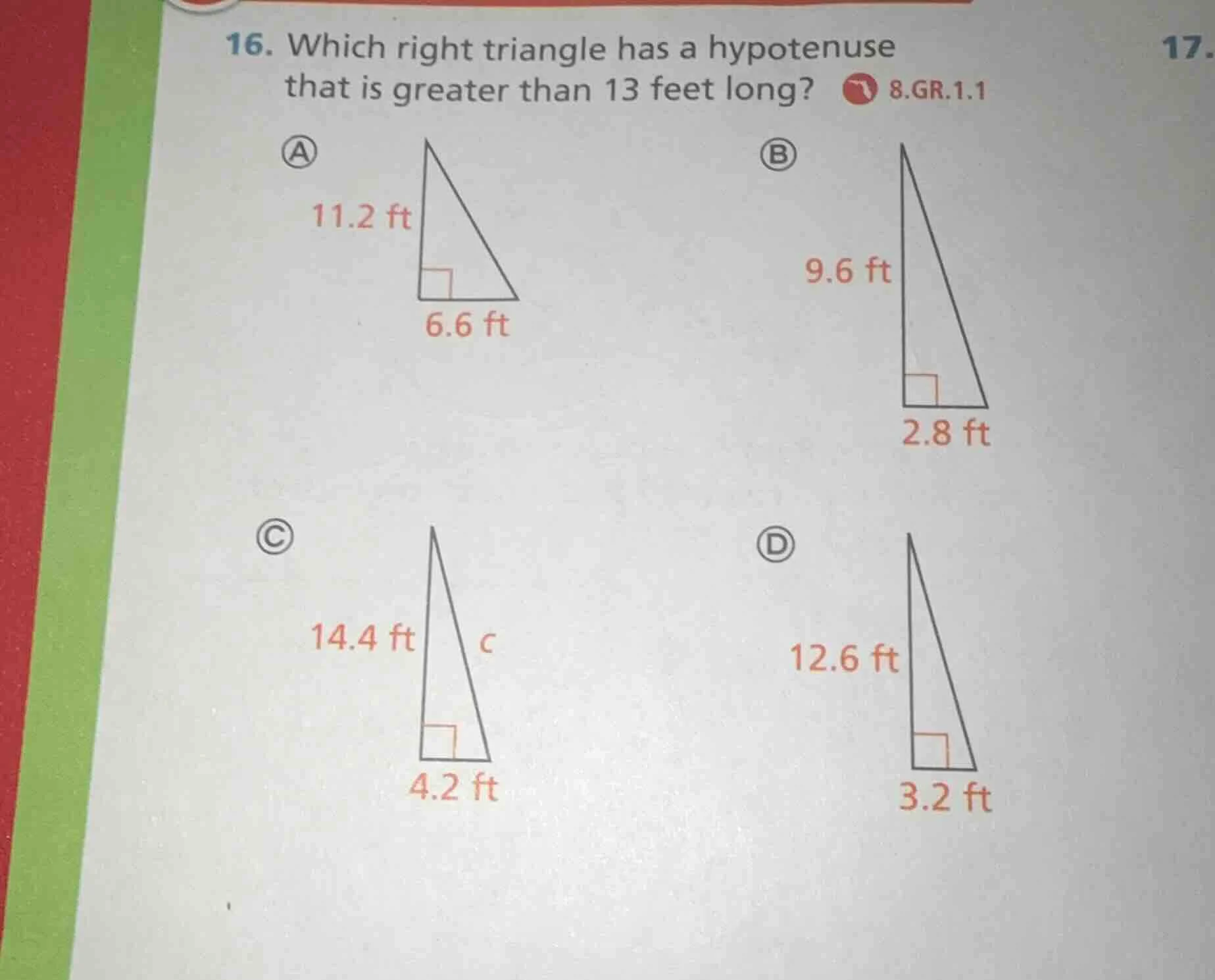 16. which right triangle has a hypotenuse that is greater than 13 feet …