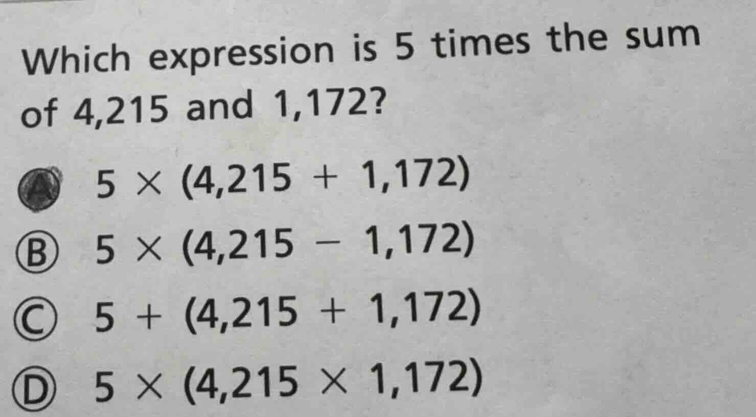 which expression is 5 times the sum of 4,215 and 1,172? a 5 × (4,215 + …