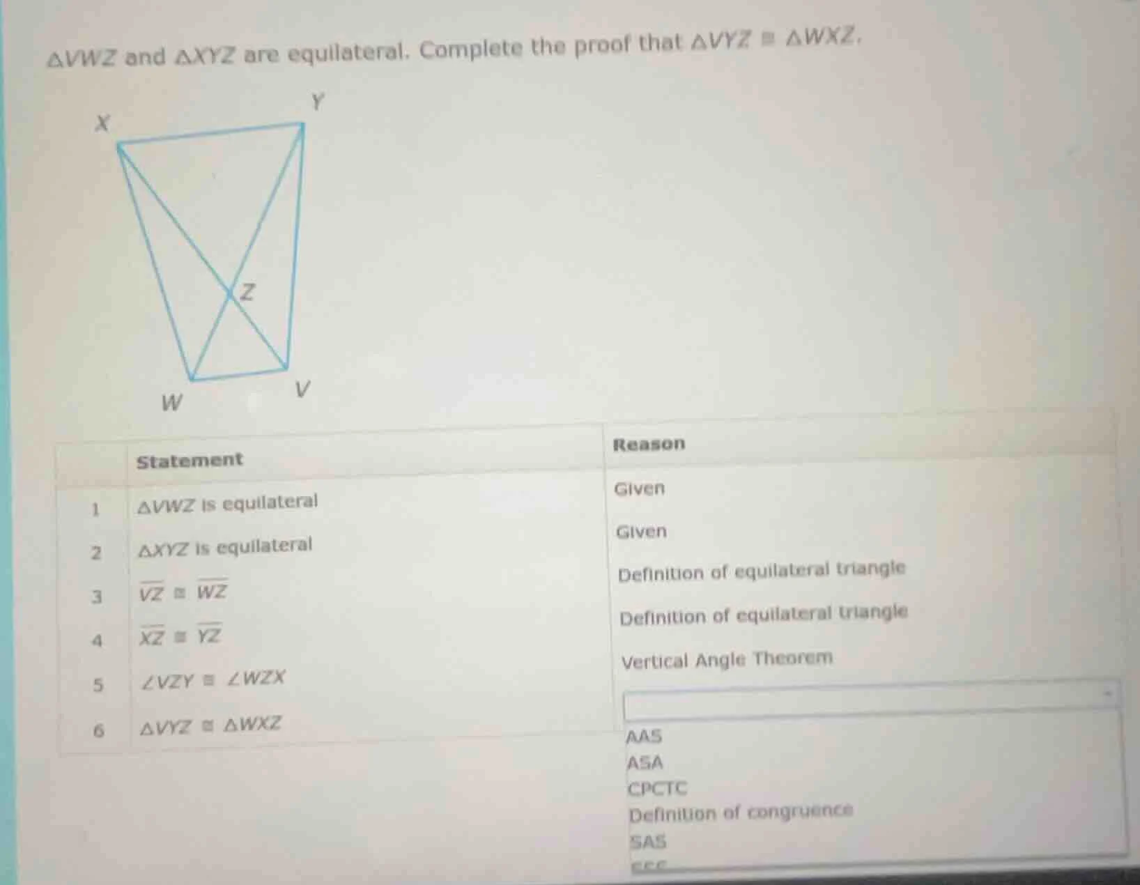△vwz and △xyz are equilateral. complete the proof that △vyz ≅ △wxz. 1\t…