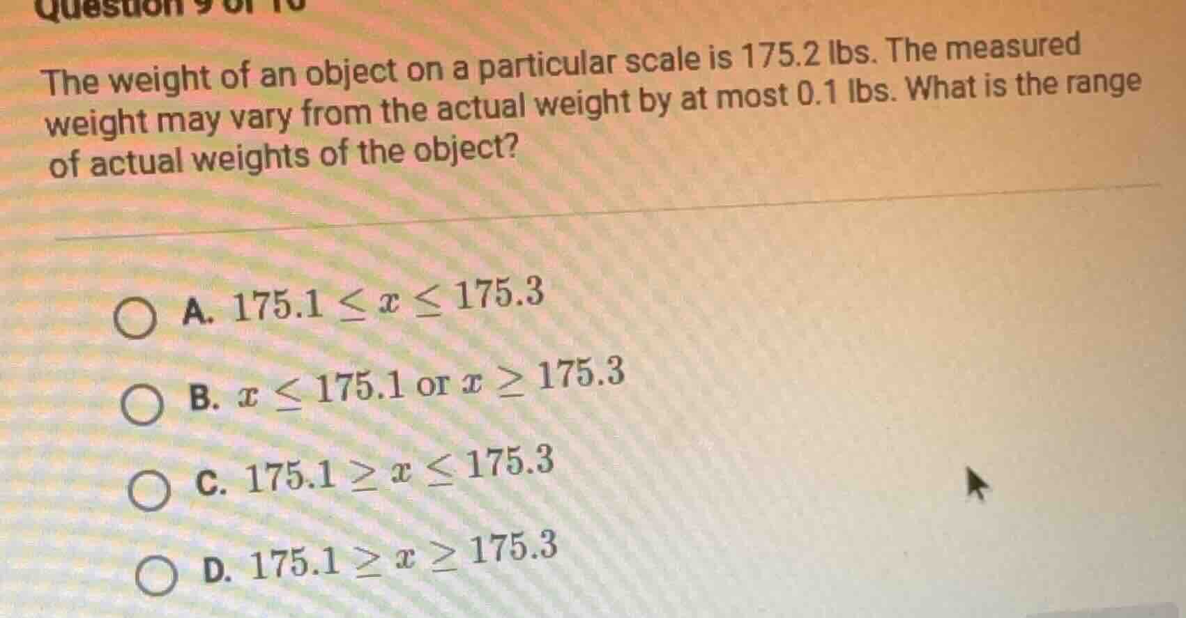 the weight of an object on a particular scale is 175.2 lbs. the measure…