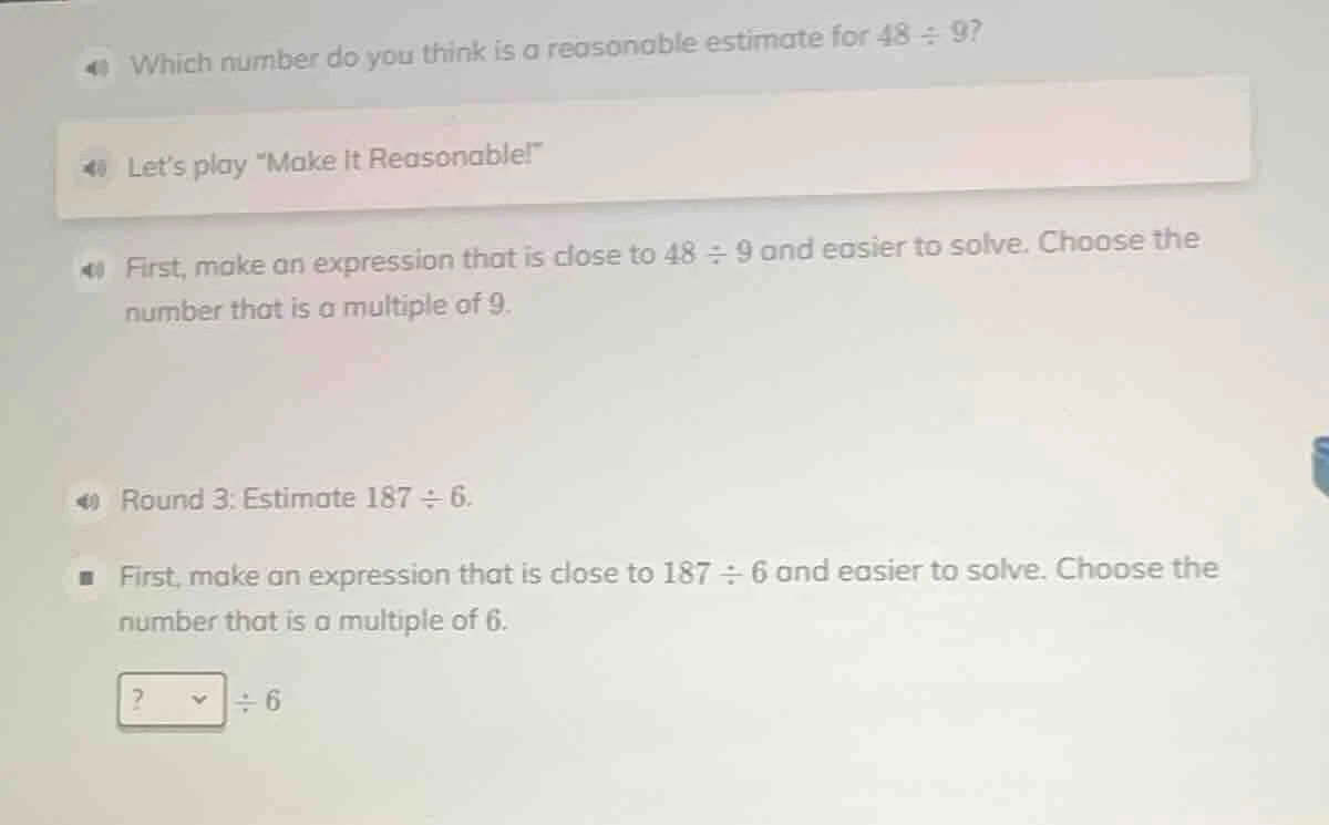 which number do you think is a reasonable estimate for $48\\div9$? lets…