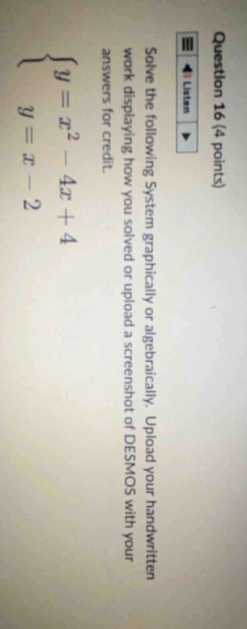 question 16 (4 points) solve the following system graphically or algebr…