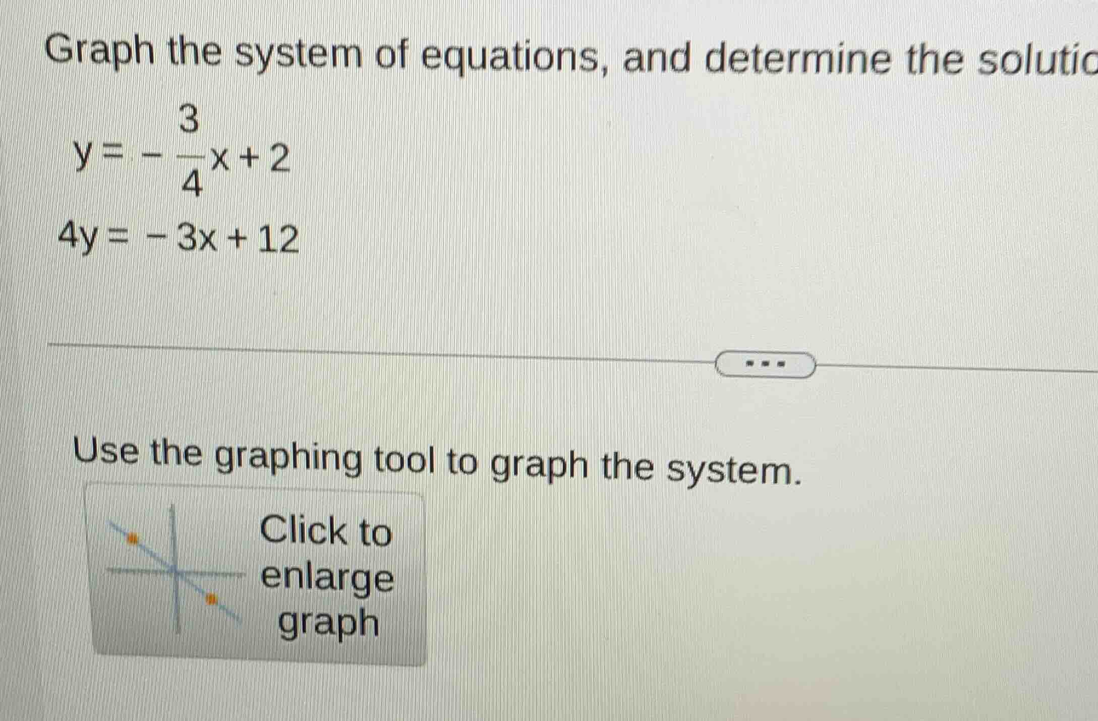graph the system of equations, and determine the solutio $y = -dfrac{3}…
