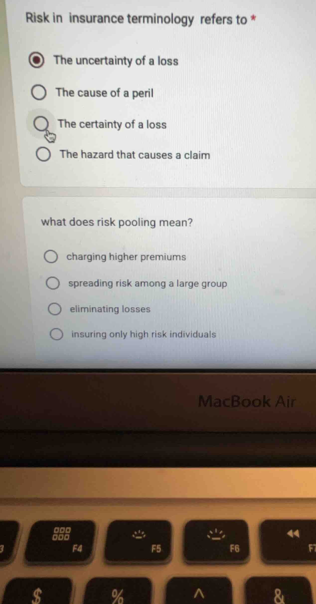 risk in insurance terminology refers to * the uncertainty of a loss the…