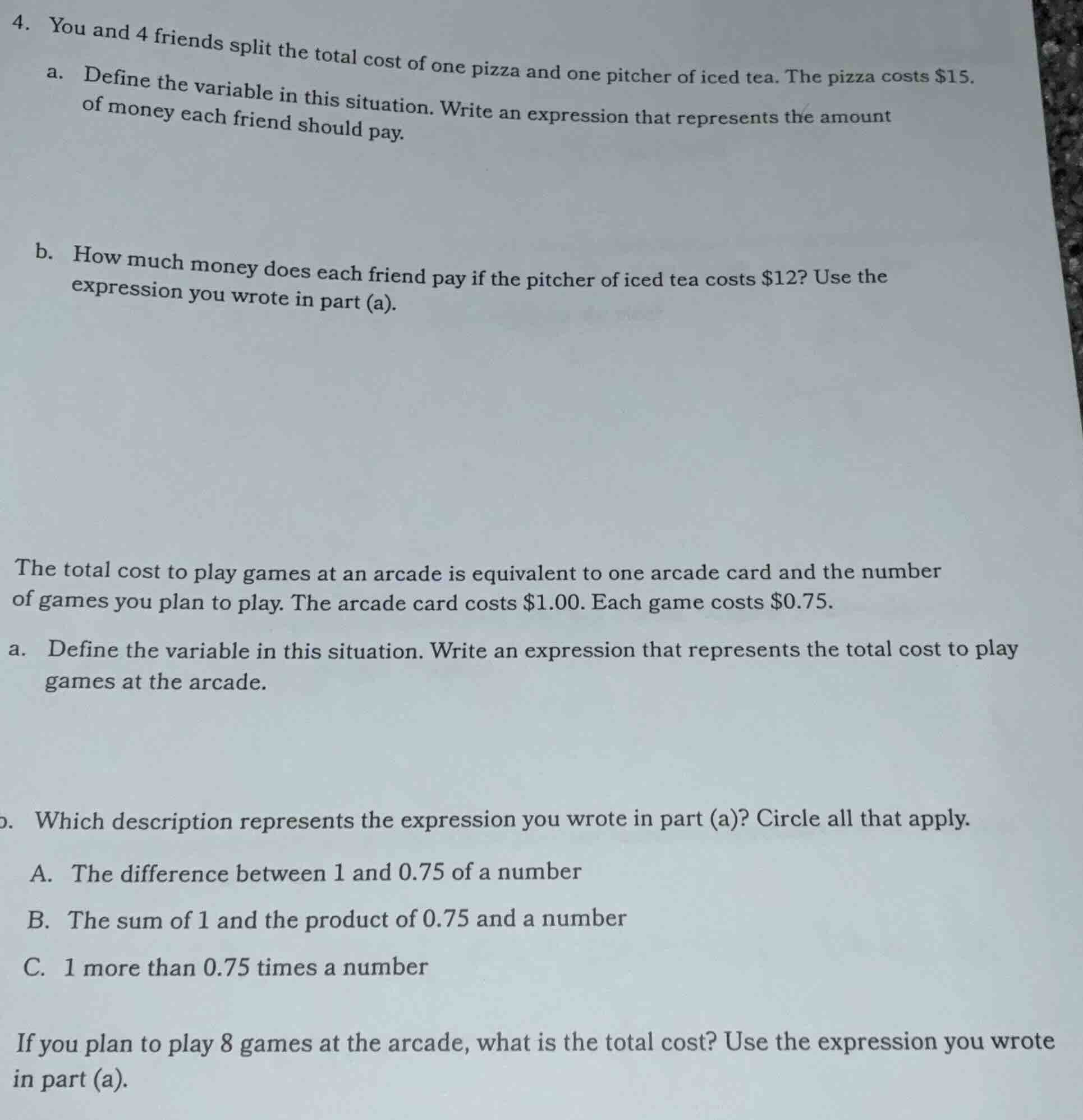 4. you and 4 friends split the total cost of one pizza and one pitcher …