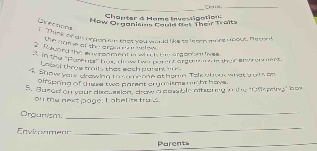 chapter 4 home investigation: how organisms could get their traits dire…
