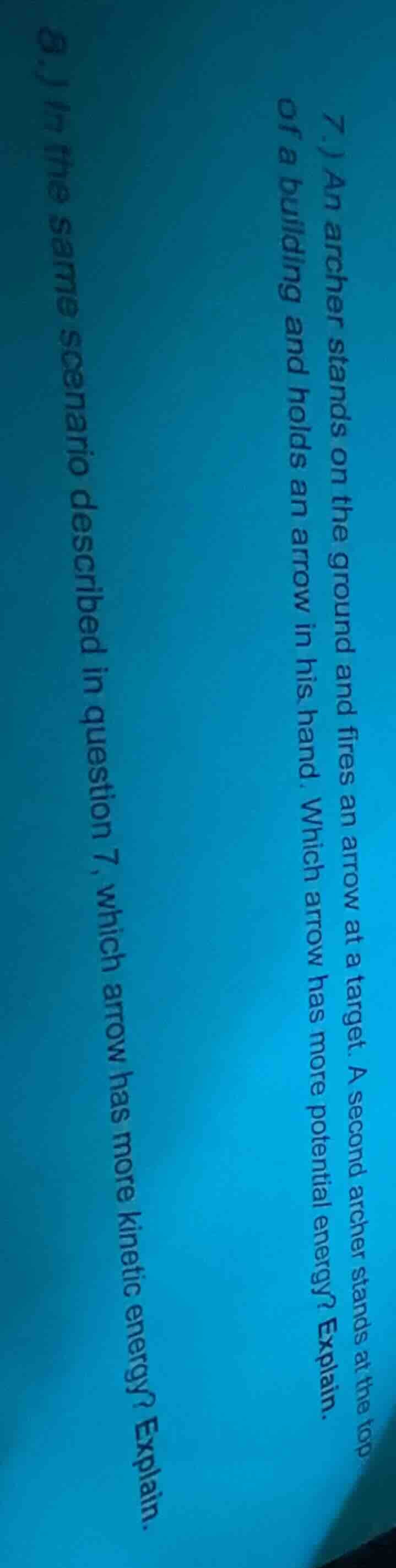 7.) an archer stands on the ground and fires an arrow at a target. a se…