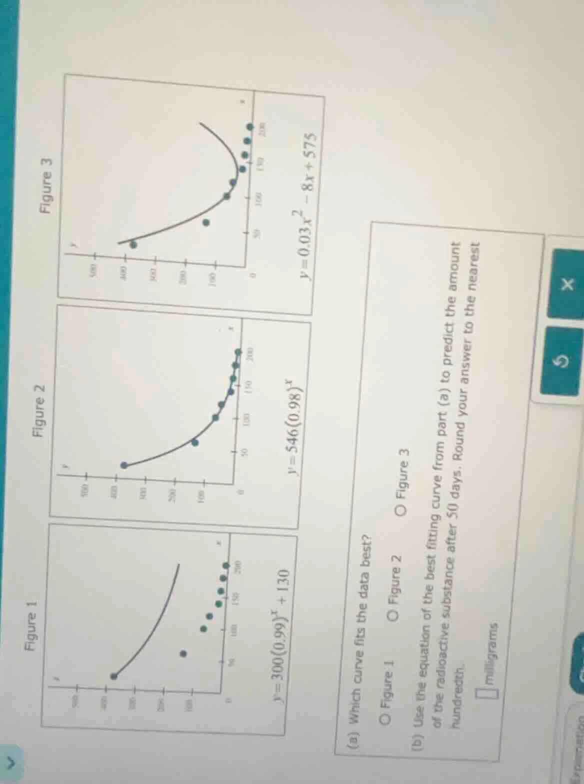 figure 1 $y = 300(0.99)^x + 130$ figure 2 $y = 546(0.98)^x$ figure 3 $y…
