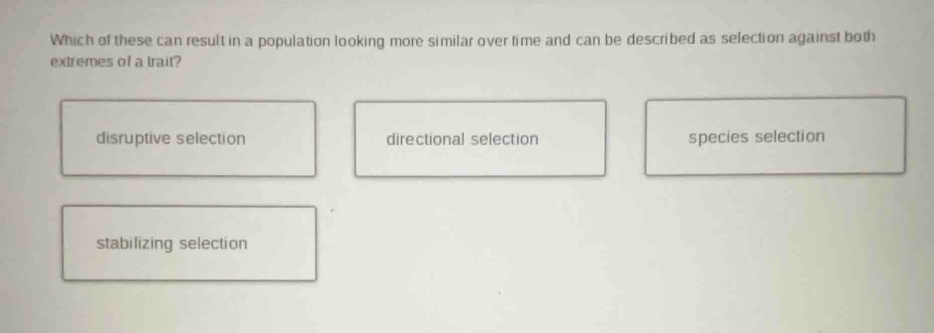 which of these can result in a population looking more similar over tim…