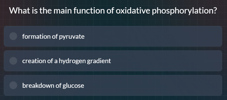 what is the main function of oxidative phosphorylation? formation of py…
