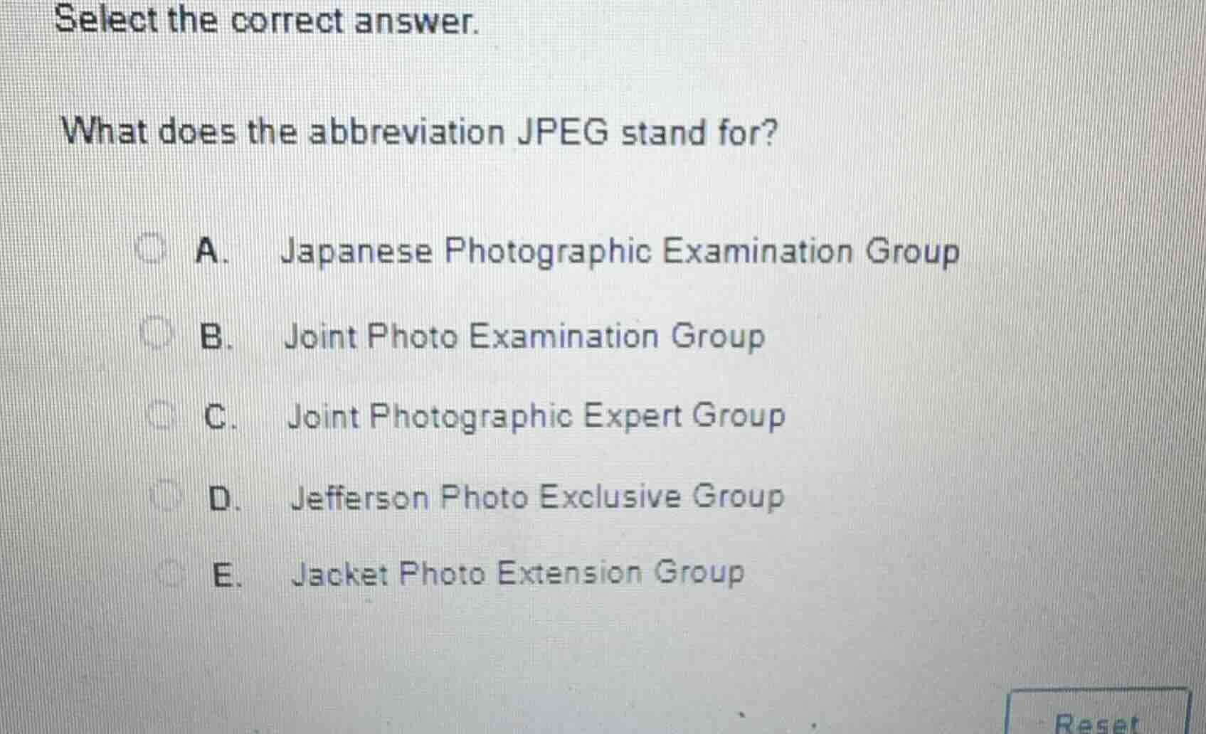 select the correct answer. what does the abbreviation jpeg stand for? a…
