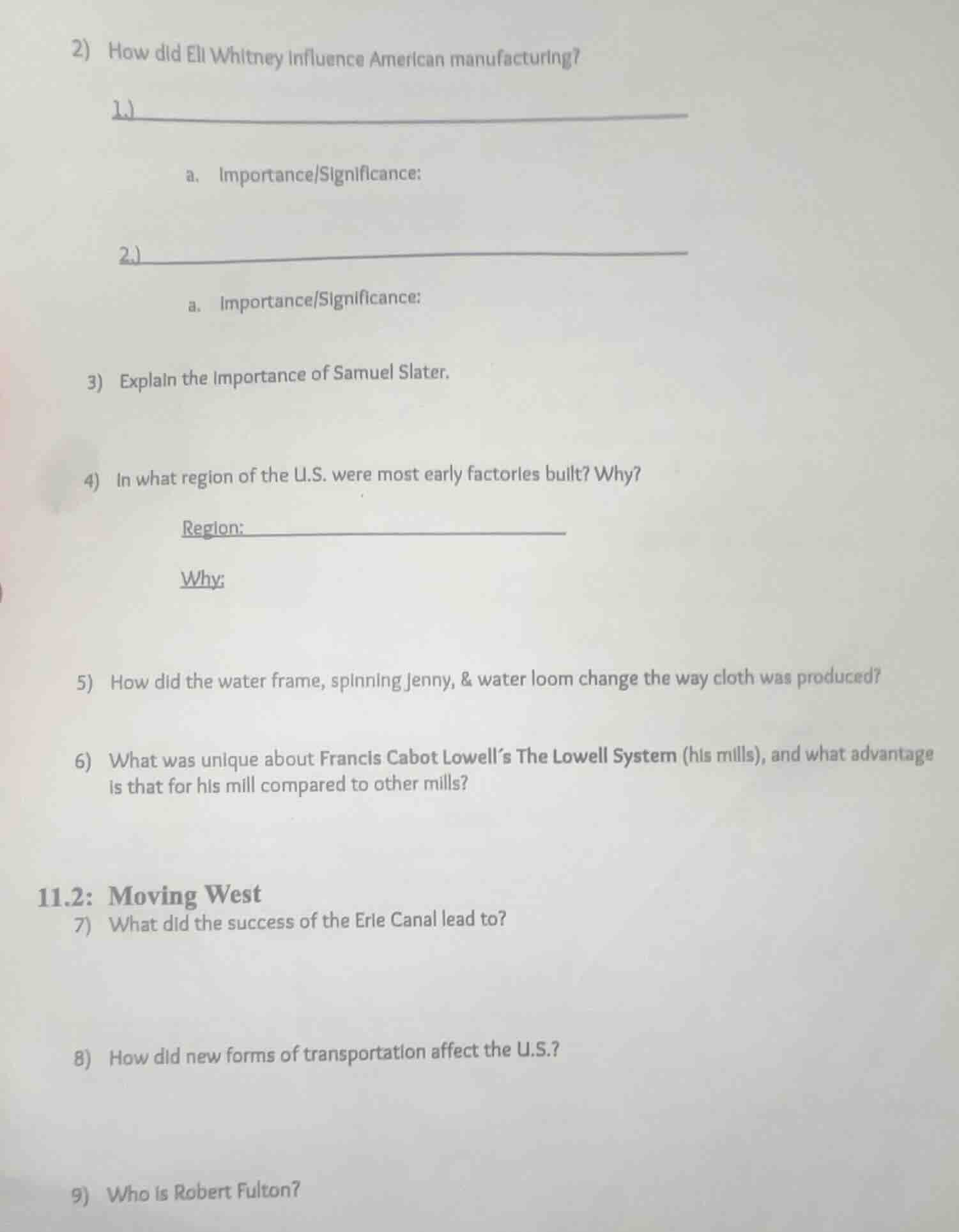 2) how did eli whitney influence american manufacturing? 1.) \ta. impor…