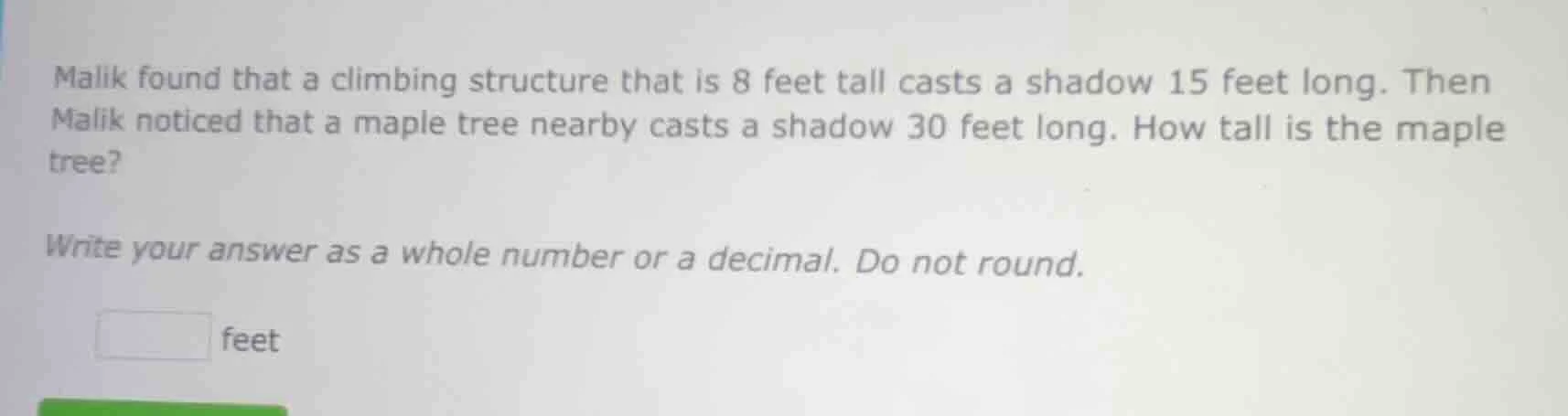 malik found that a climbing structure that is 8 feet tall casts a shado…