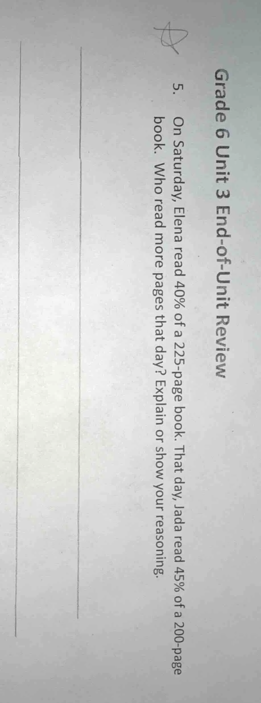 grade 6 unit 3 end - of - unit review 5. on saturday, elena read 40% of…