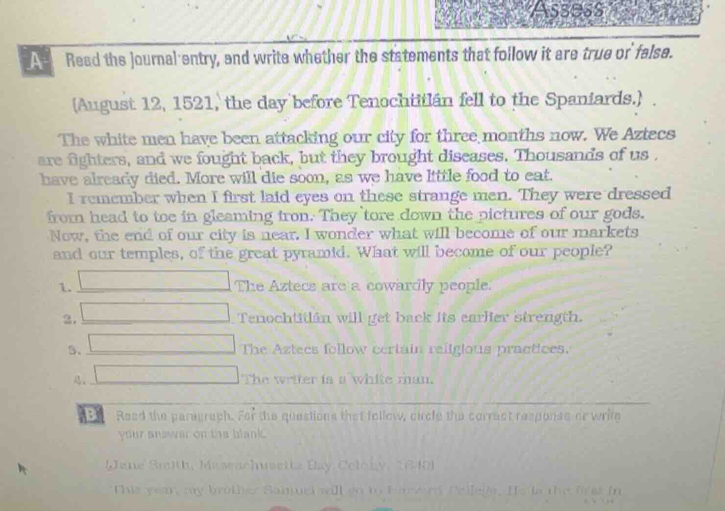 assess a read this journal entry, and write whether the statements that…