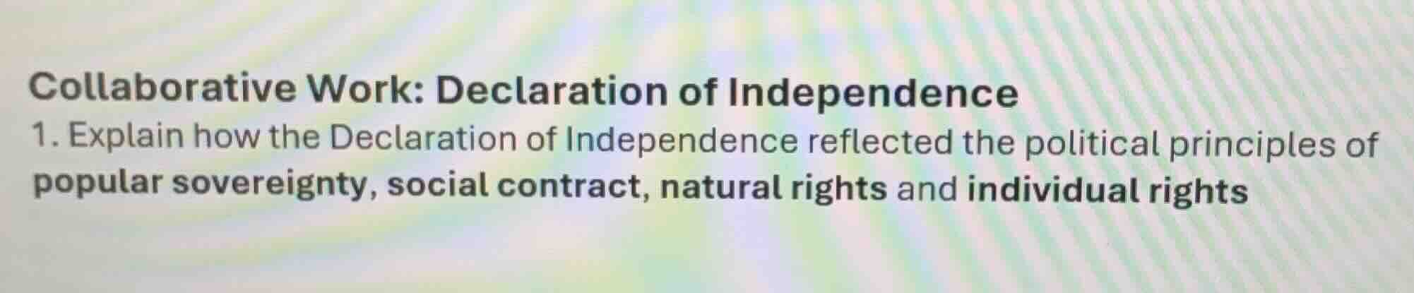 collaborative work: declaration of independence 1. explain how the decl…