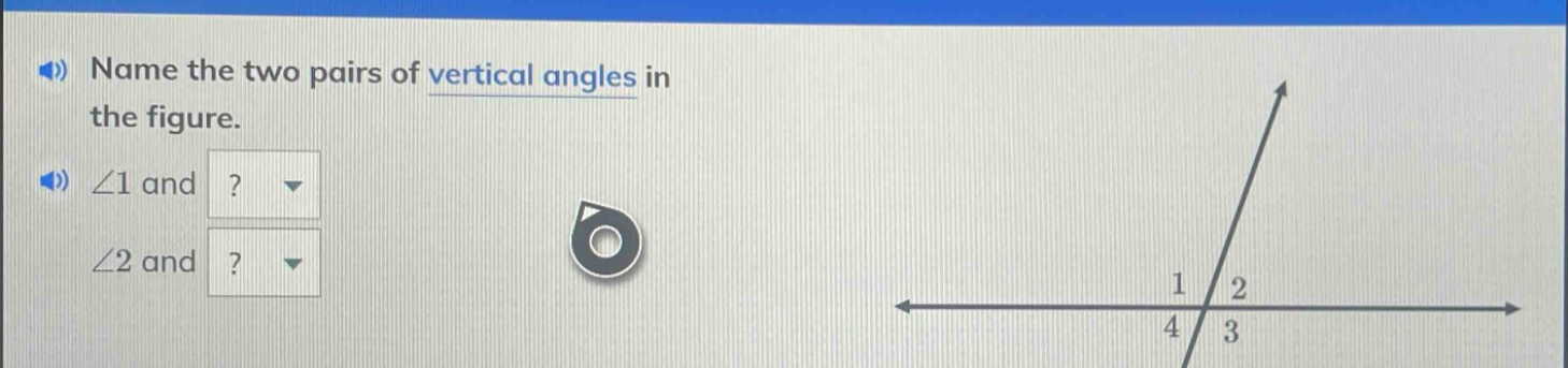 name the two pairs of vertical angles in the figure. ∠1 and? ∠2 and?