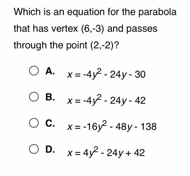 which is an equation for the parabola that has vertex (6,-3) and passes…