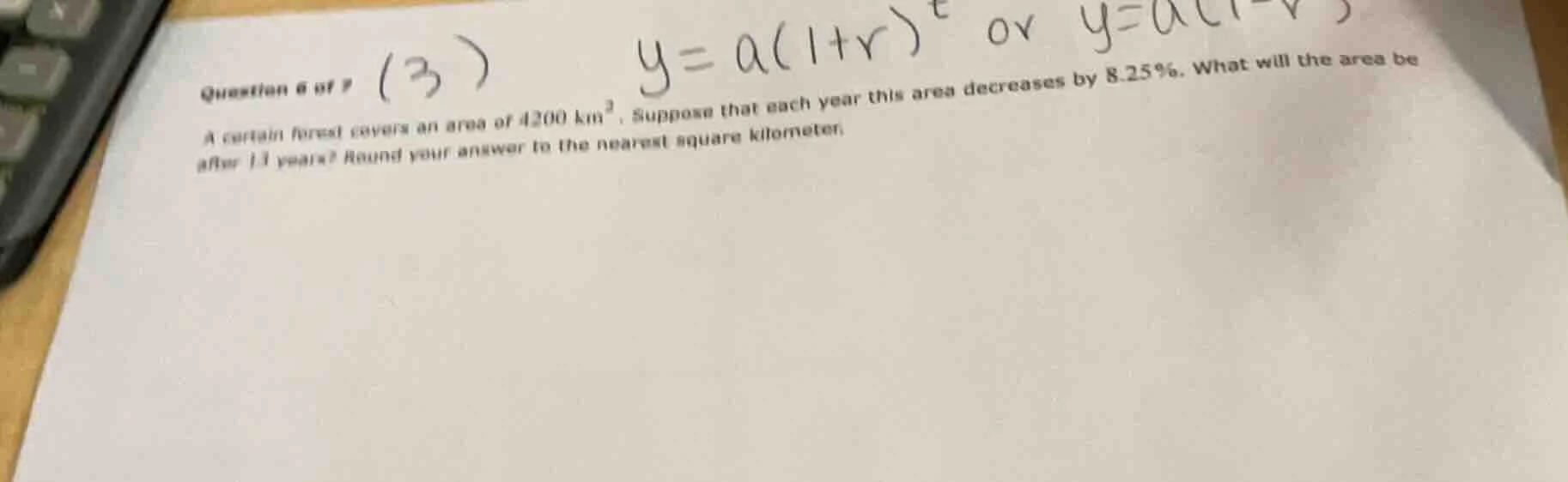 question 6 of 9 a certain forest covers an area of 4200 km³. suppose th…