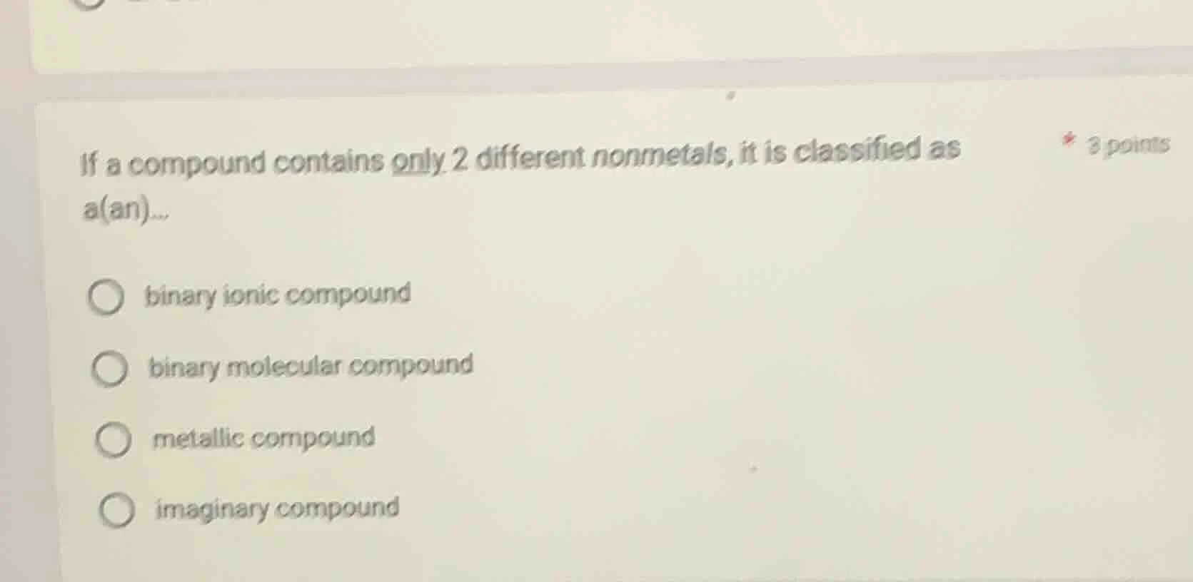 if a compound contains only 2 different nonmetals, it is classified as …