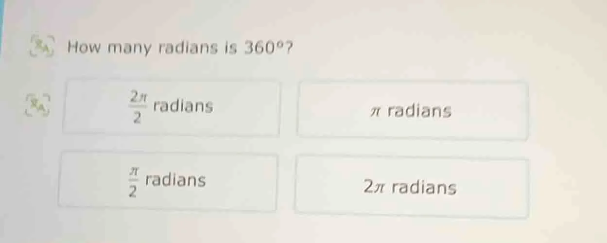 how many radians is 360°? \\(\\frac{2\\pi}{2}\\) radians \\(\\pi\\) rad…