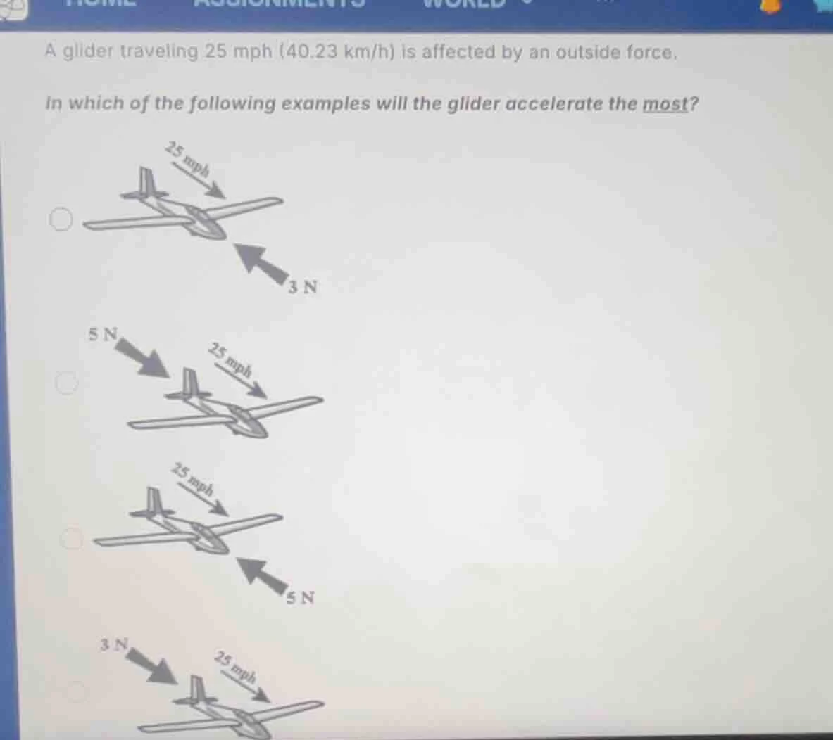 a glider traveling 25 mph (40.23 km/h) is affected by an outside force.…