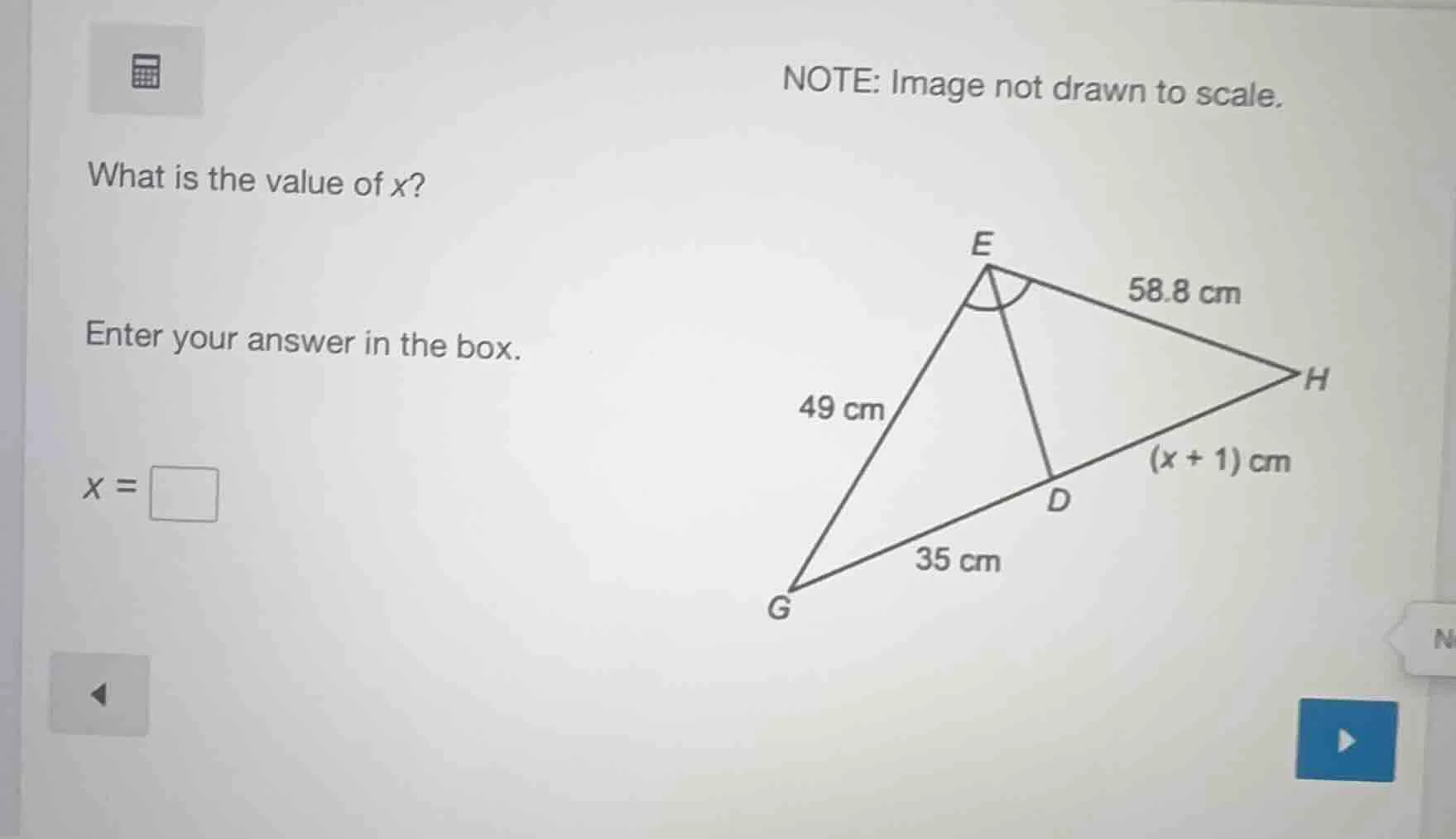 note: image not drawn to scale. what is the value of x? enter your answ…