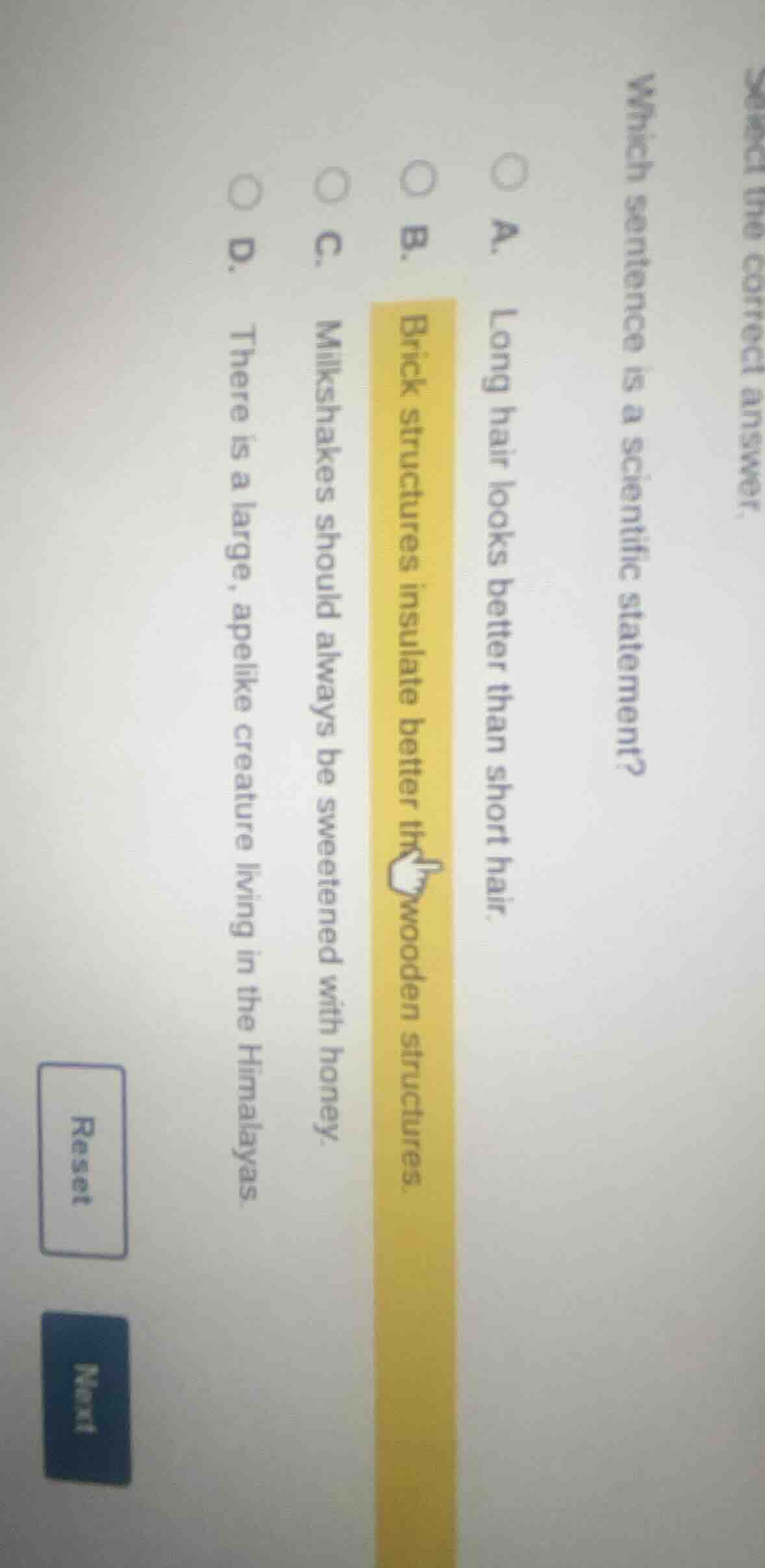 select the correct answer. which sentence is a scientific statement? a.…