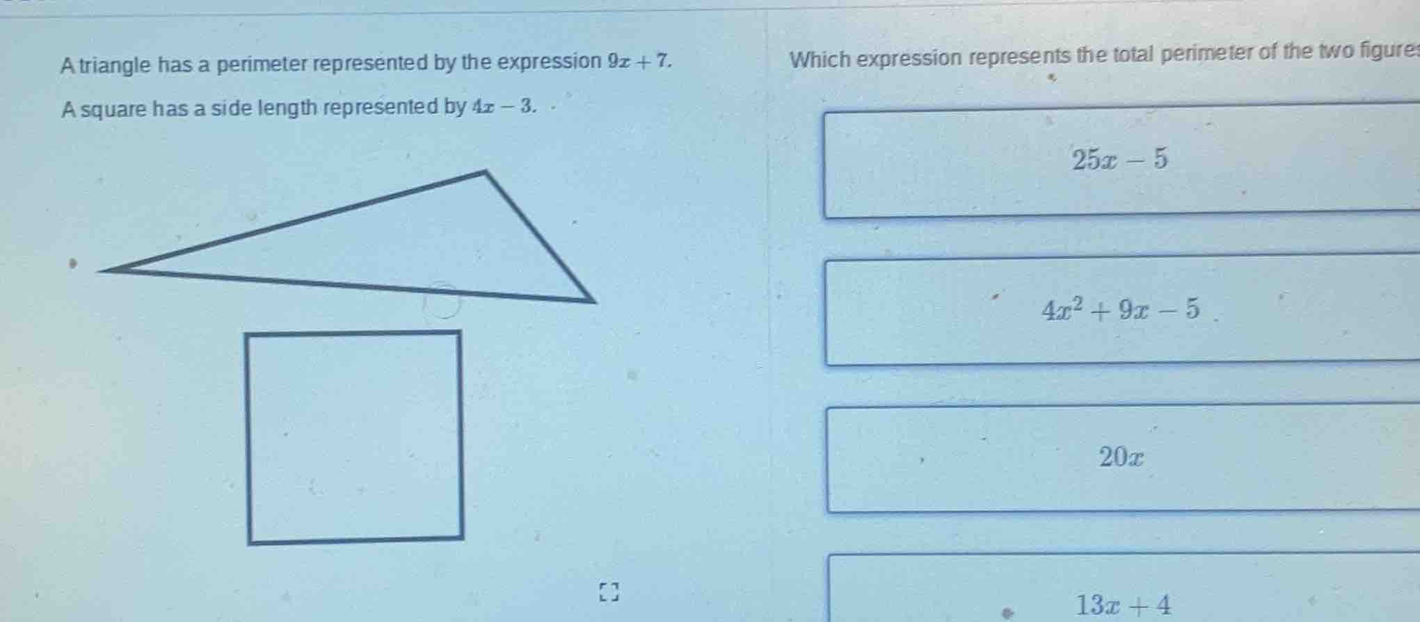 a triangle has a perimeter represented by the expression $9x + 7$. a sq…