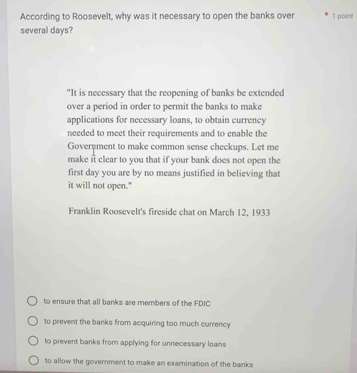 according to roosevelt, why was it necessary to open the banks over sev…