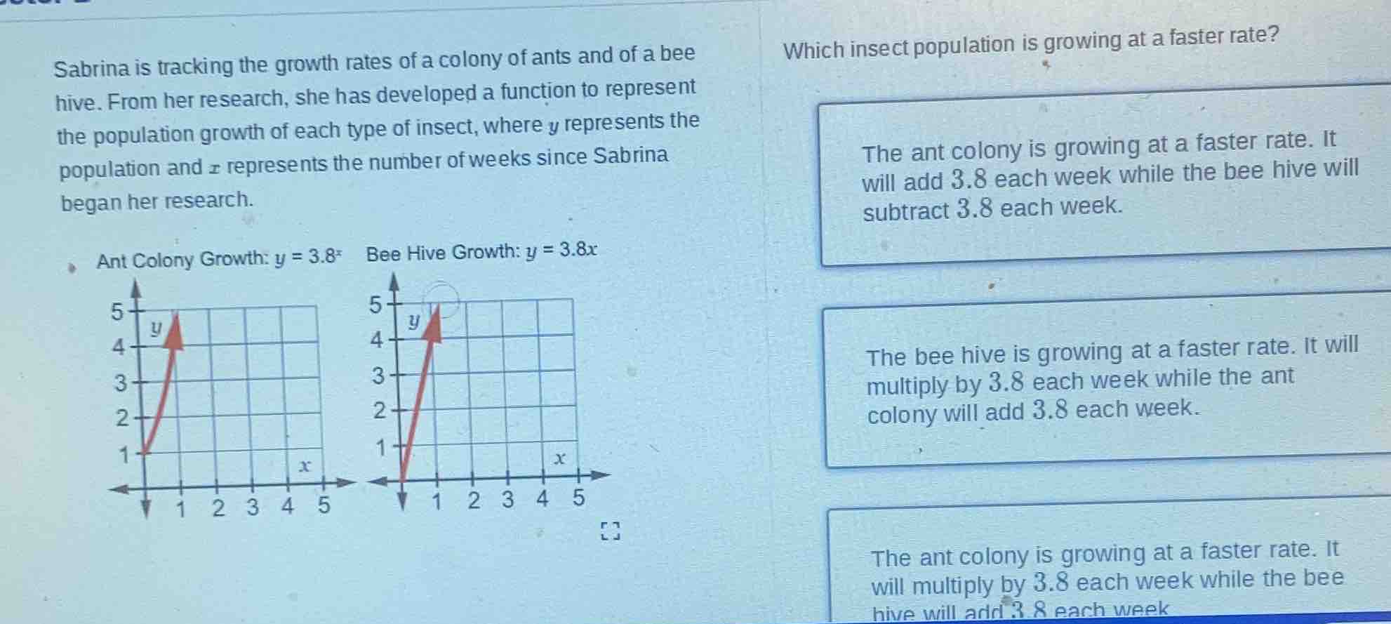 sabrina is tracking the growth rates of a colony of ants and of a bee h…