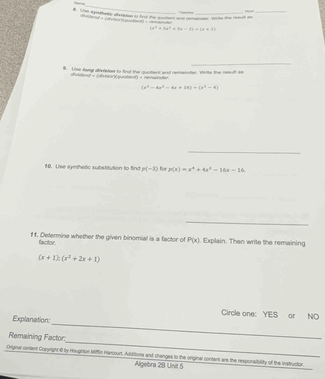 name teacher hour 8. use synthetic division to find the quotient and re…