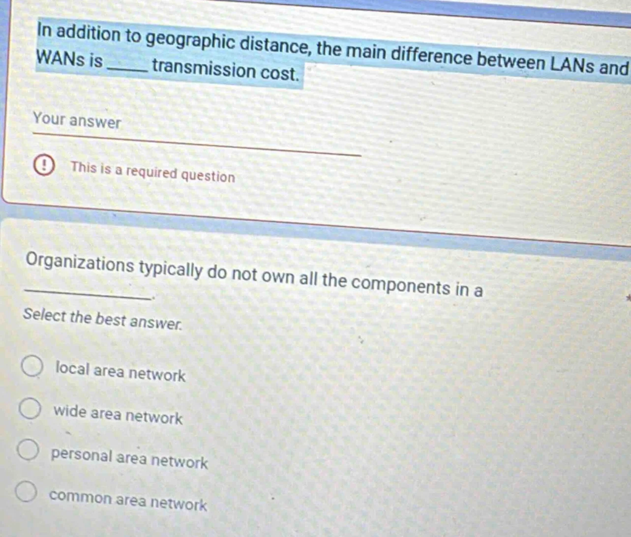 in addition to geographic distance, the main difference between lans an…