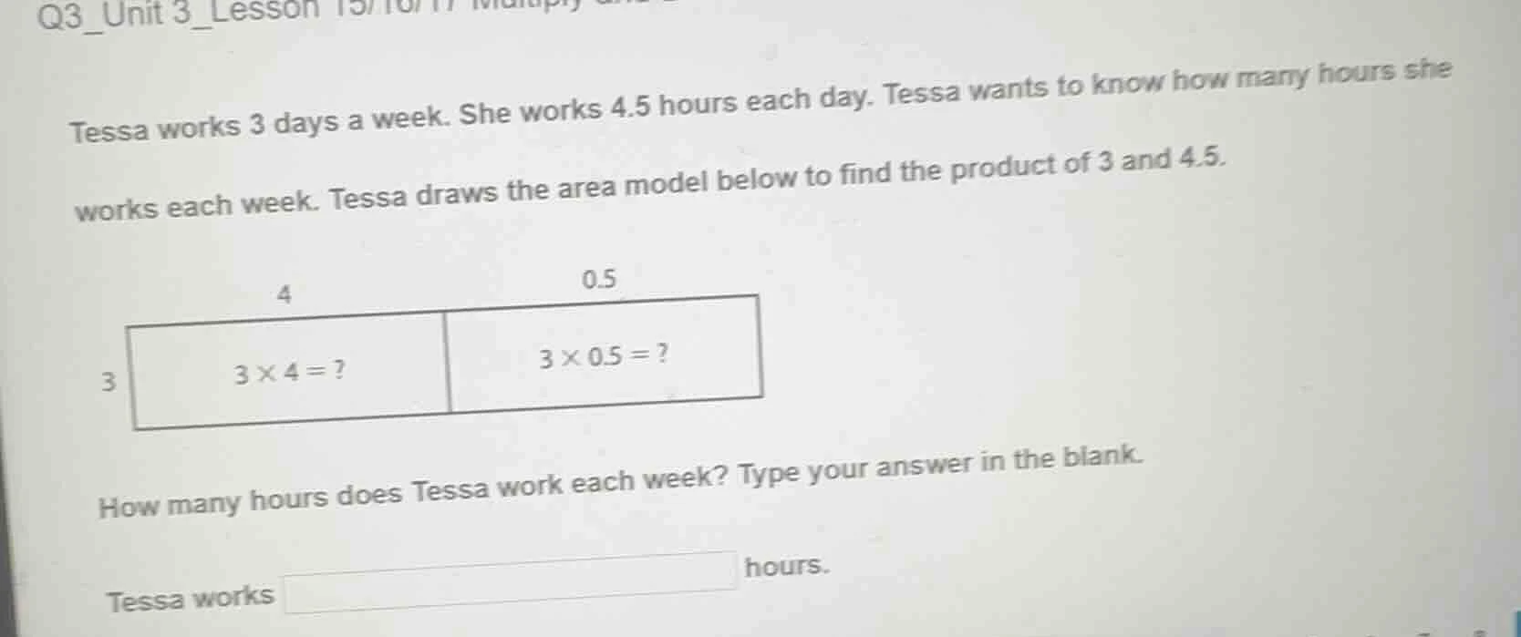 tessa works 3 days a week. she works 4.5 hours each day. tessa wants to…
