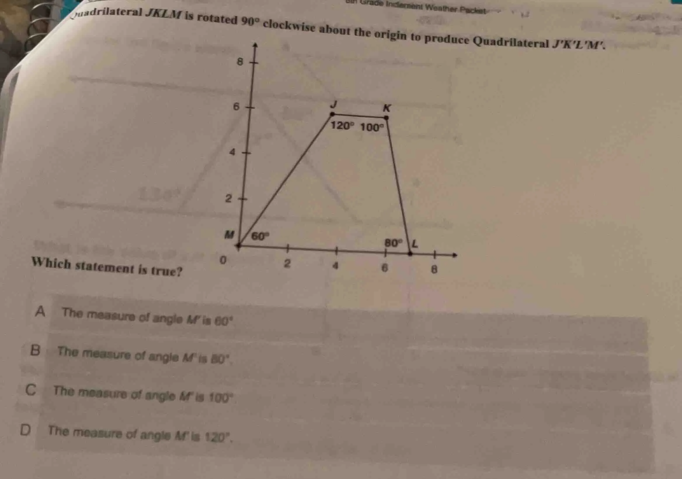 quadrilateral jklm is rotated 90° clockwise about the origin to produce…