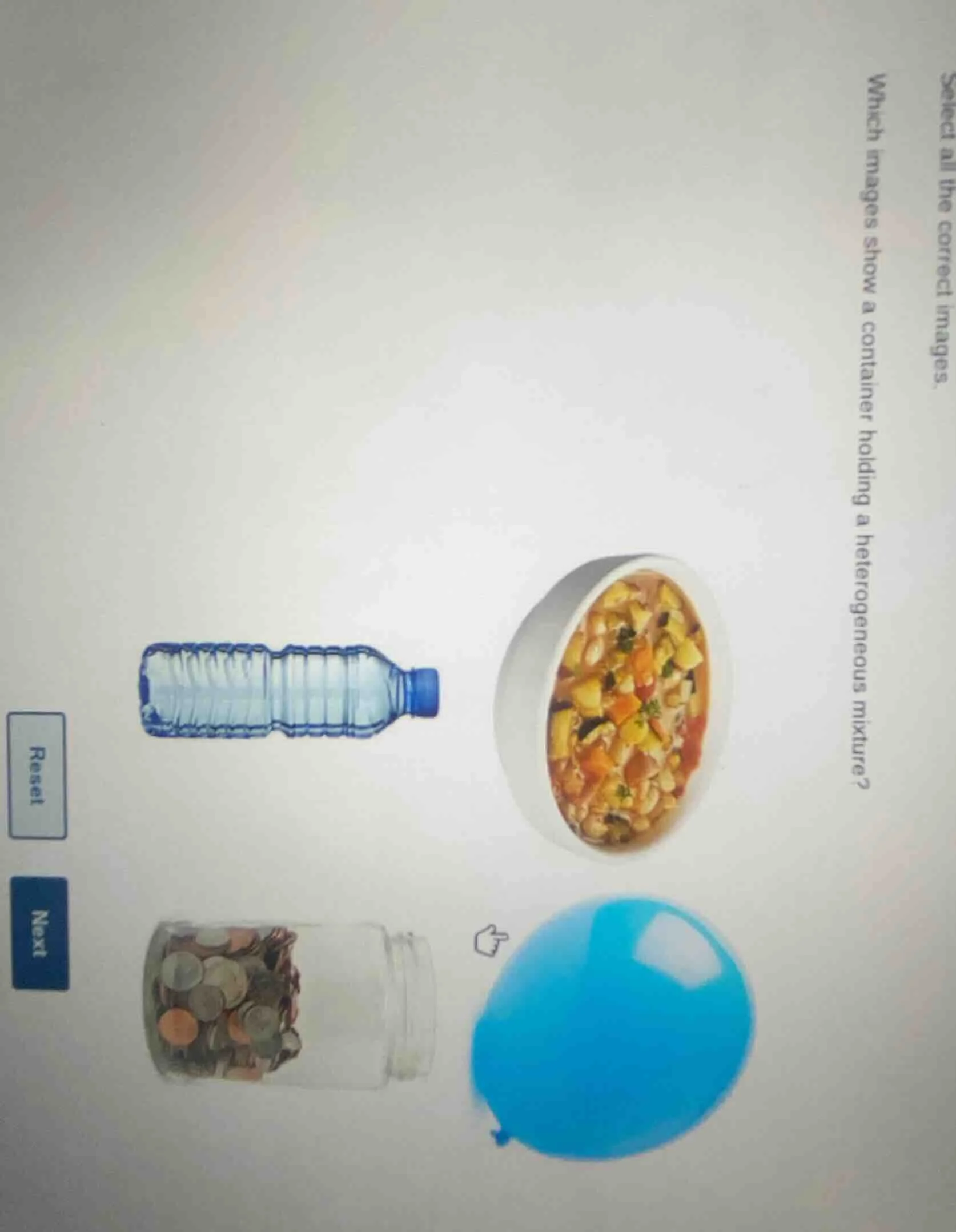 select all the correct images. which images show a container holding a …