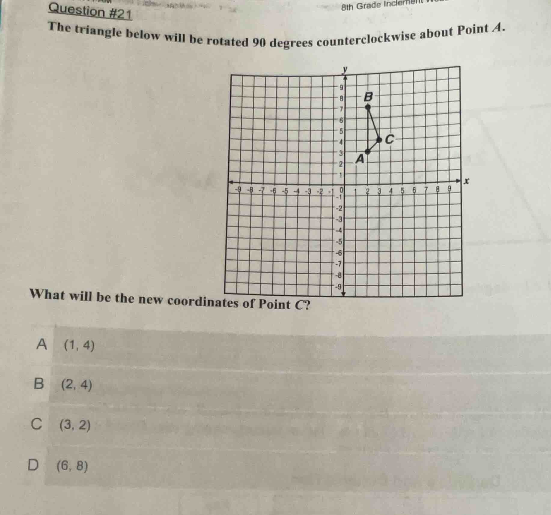 question #21 the triangle below will be rotated 90 degrees counterclock…