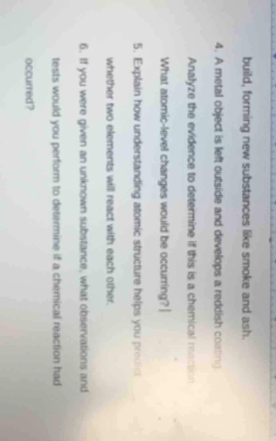 build, forming new substances like smoke and ash. 4. a metal object is …