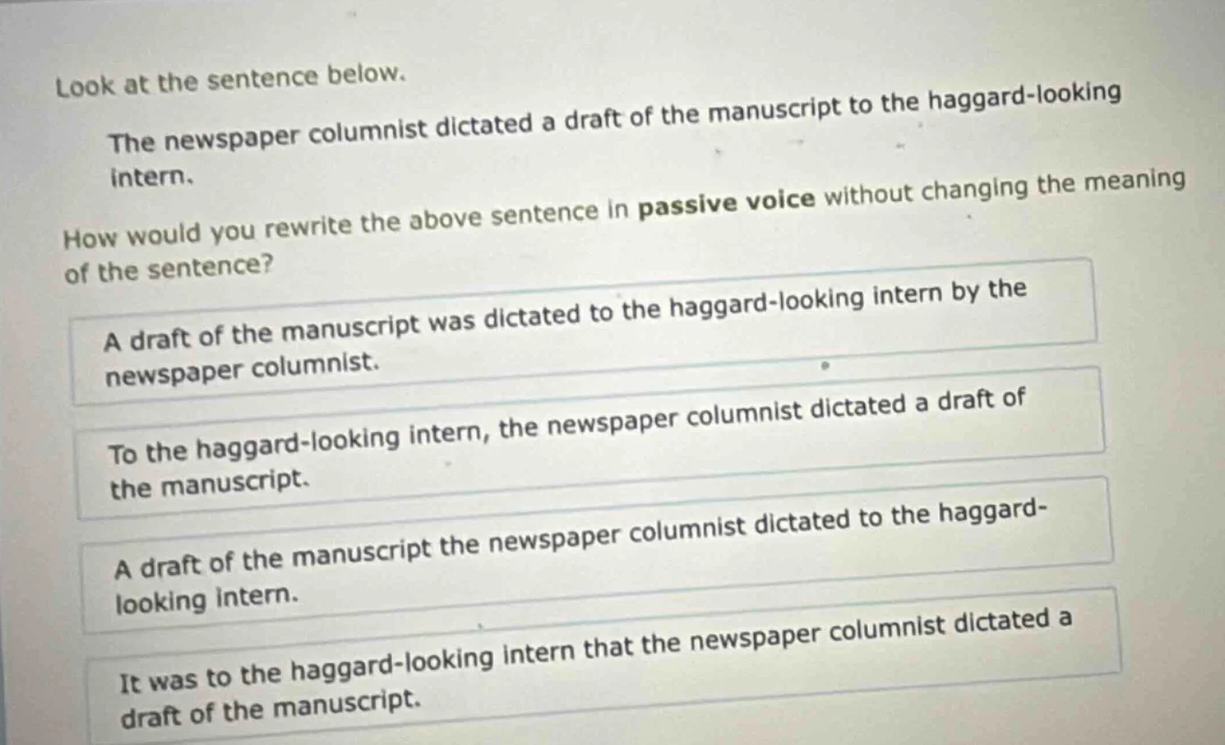 look at the sentence below. the newspaper columnist dictated a draft of…