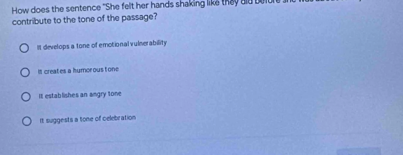 how does the sentence \she felt her hands shaking like they did before …