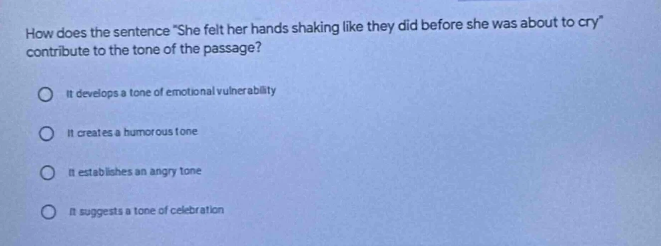 how does the sentence \she felt her hands shaking like they did before …