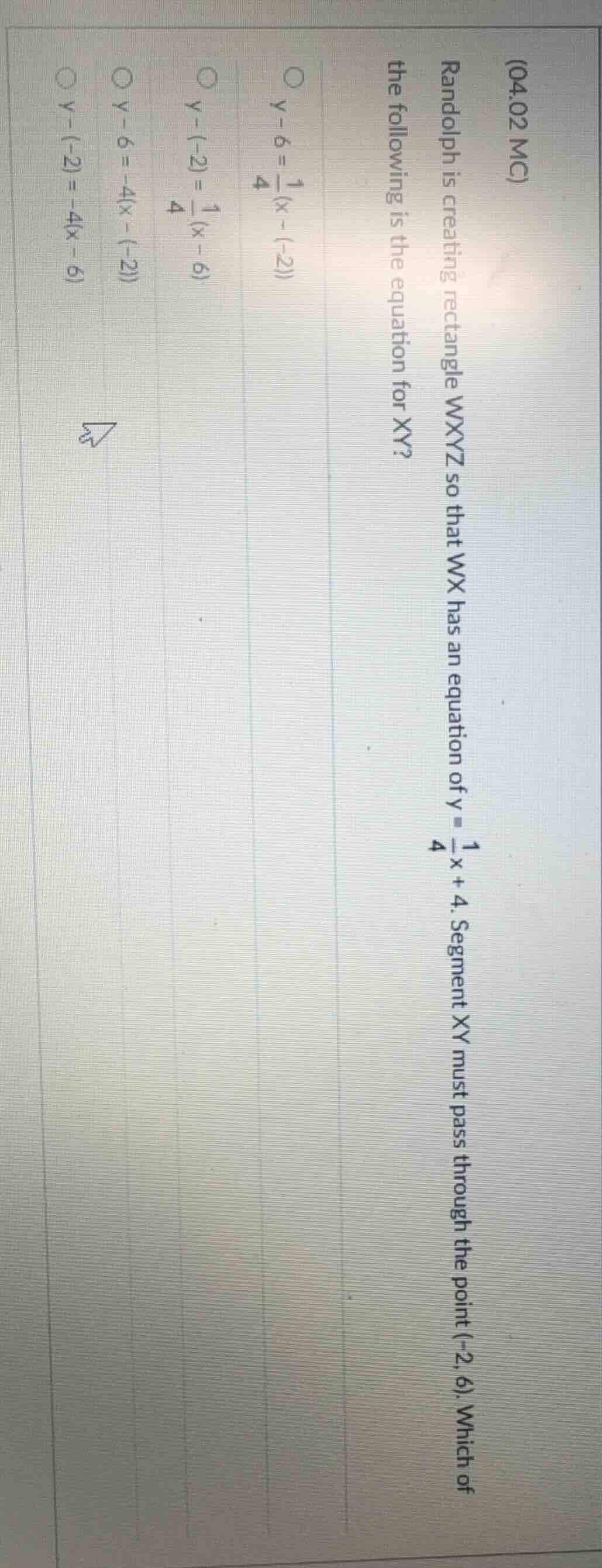 (04.02 mc) randolph is creating rectangle wxyz so that wx has an equati…