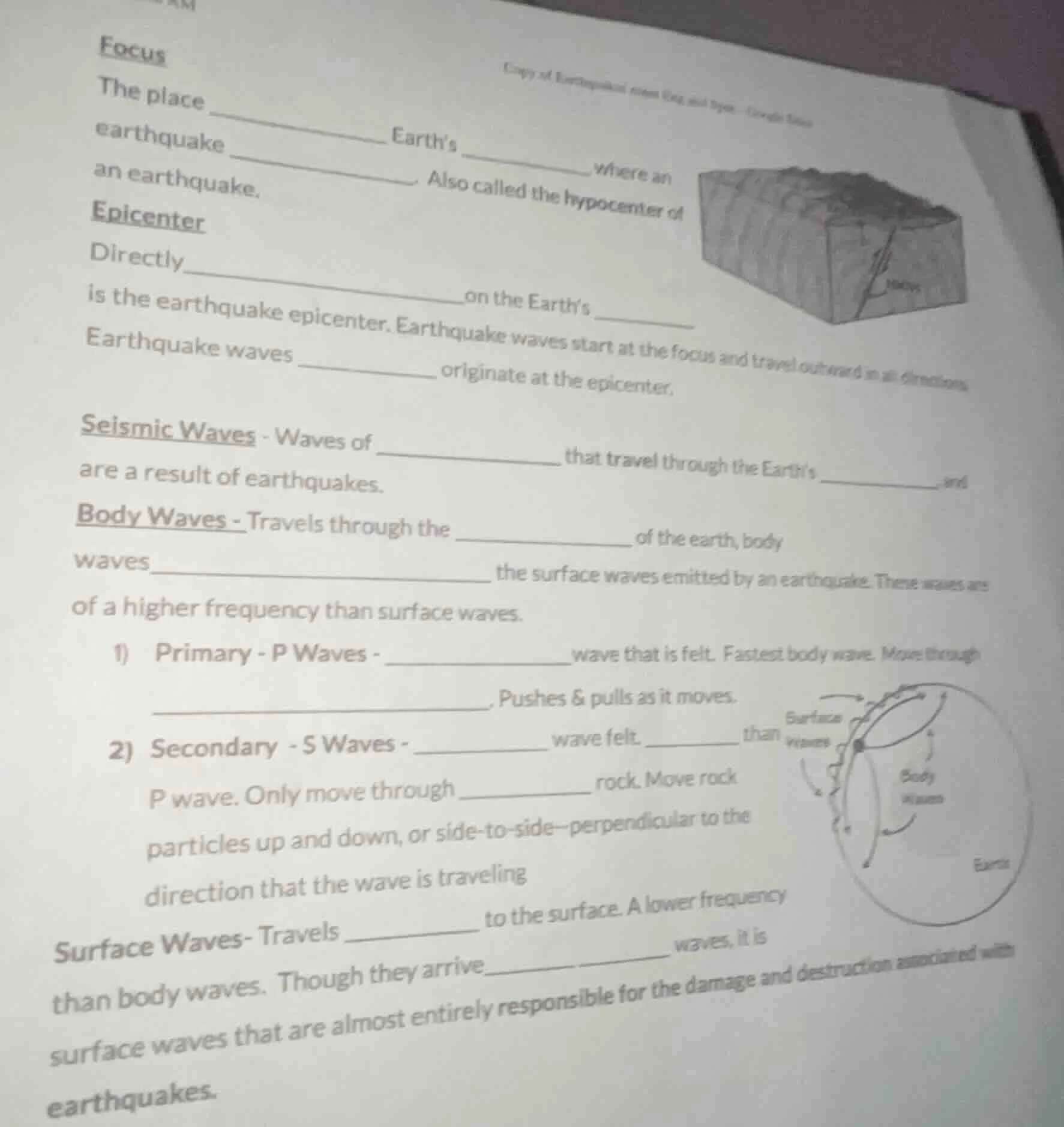 focus the place ________ earth’s ________ where an earthquake ________.…