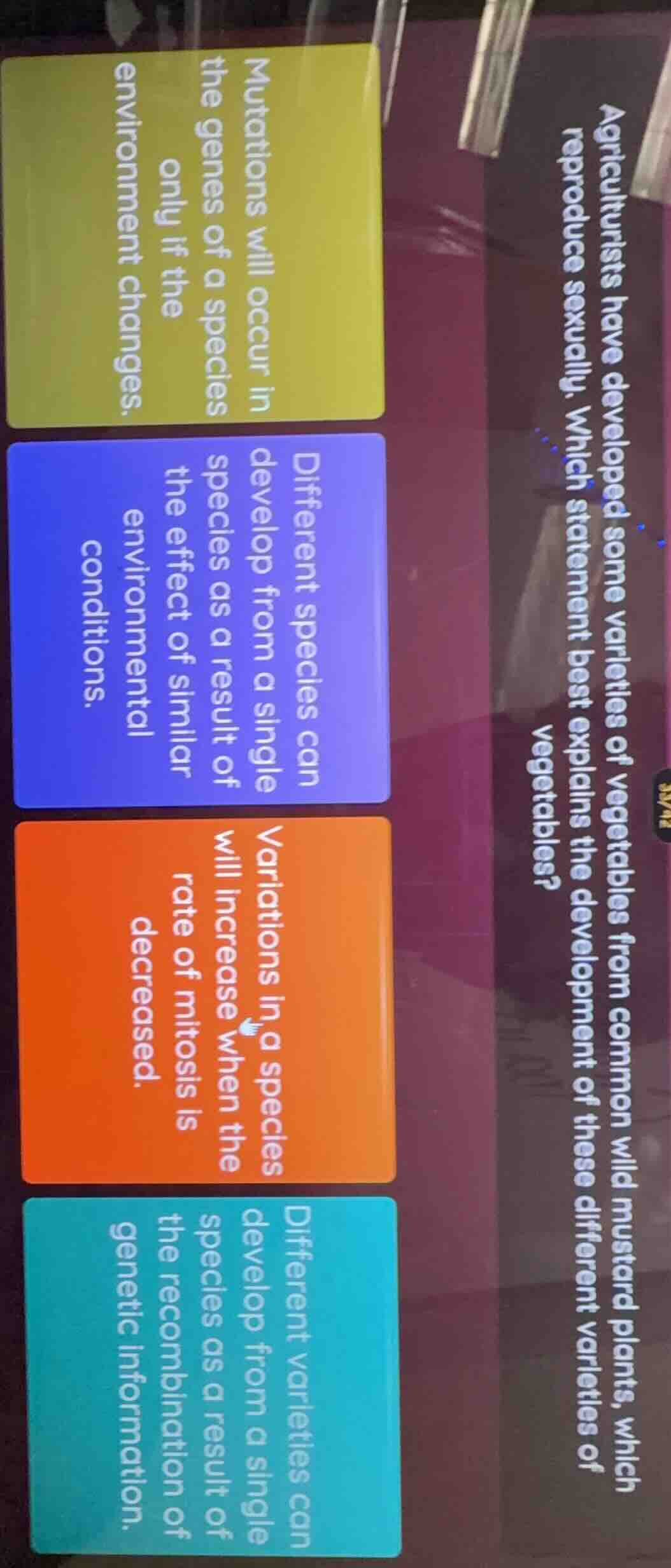 agriculturists have developed some varieties of vegetables from common …