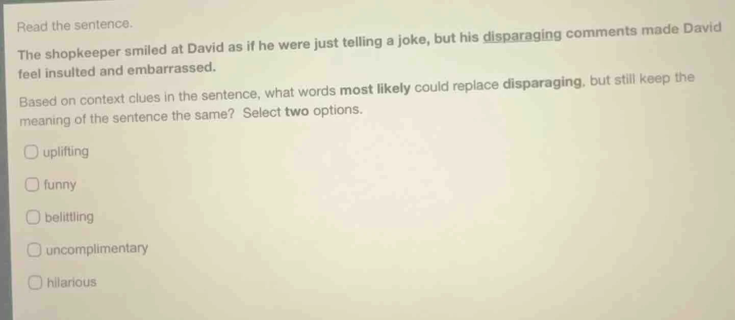read the sentence. the shopkeeper smiled at david as if he were just te…