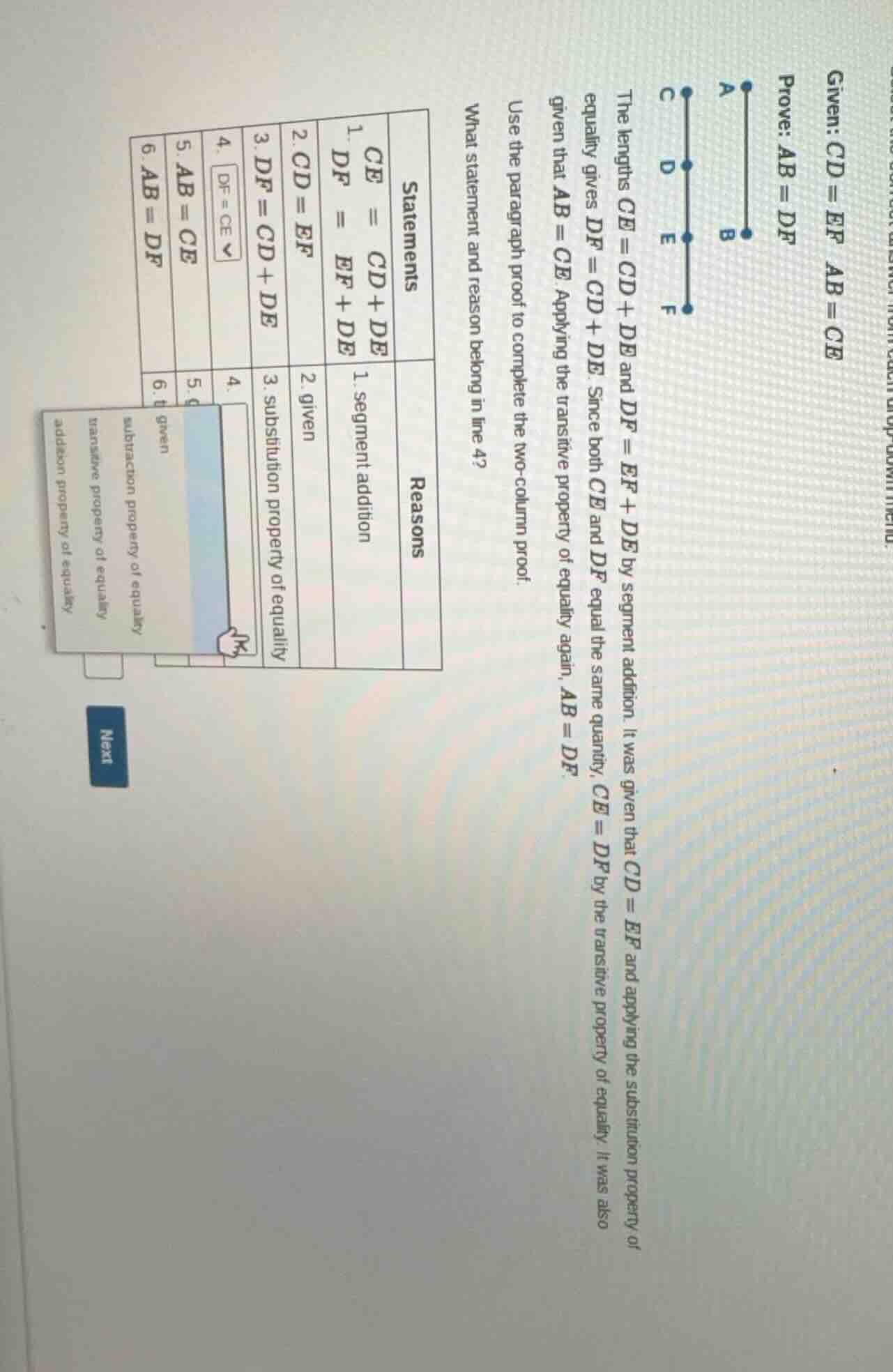 given: cd = ef, ab = ce prove: ab = df the lengths ce = cd + de and df …