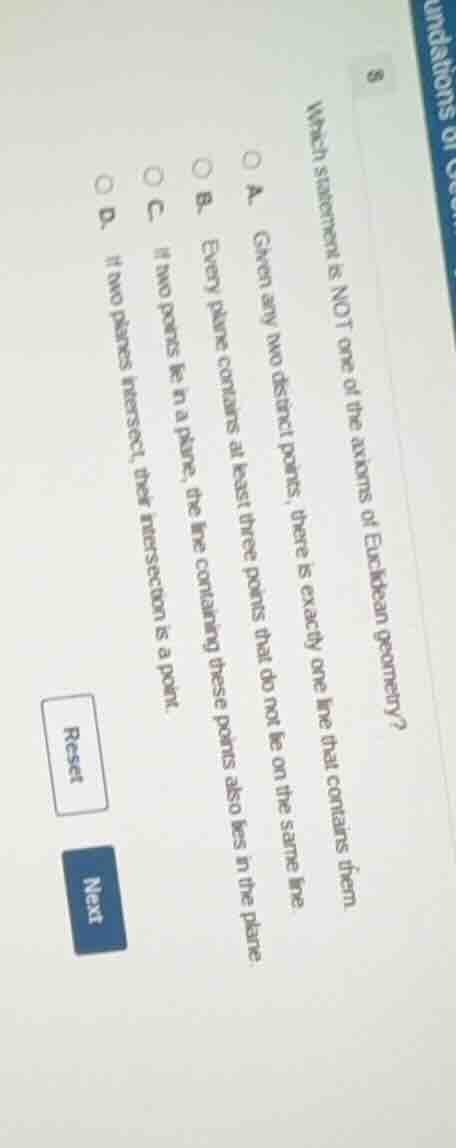 8 which statement is not one of the axioms of euclidean geometry? a. gi…