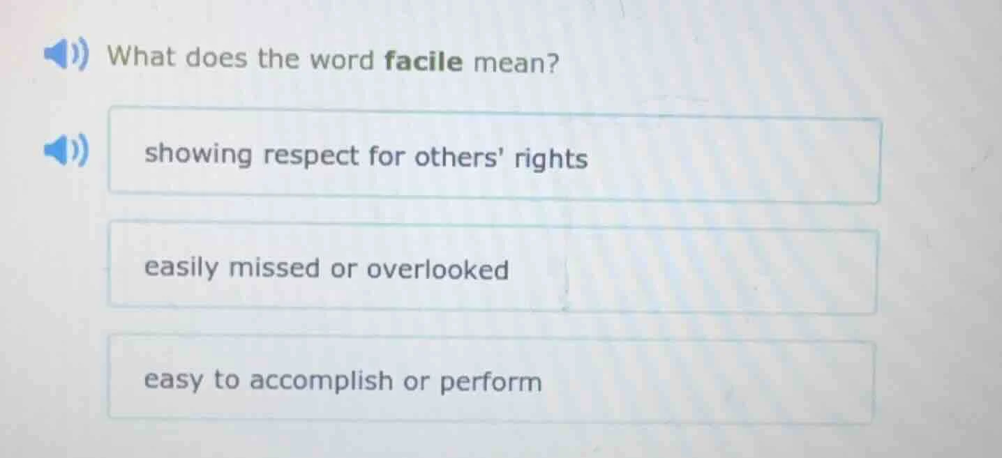 what does the word facile mean? showing respect for others rights easil…