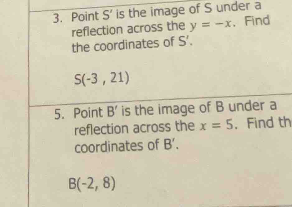 3. point s’ is the image of s under a reflection across the y = -x. fin…