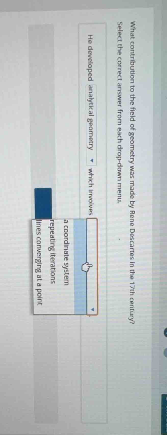 what contribution to the field of geometry was made by rene descartes i…